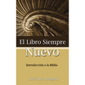 El Libro Siempre Nuevo = The Book Forever New
