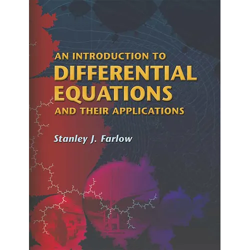 An Introduction to Differential Equations and Their Applications