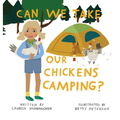 Can We Take Our Chickens Camping?