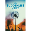 The Suddenlies of Life