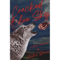 Cracked Blue Sky: a dark werewolf romantic suspense