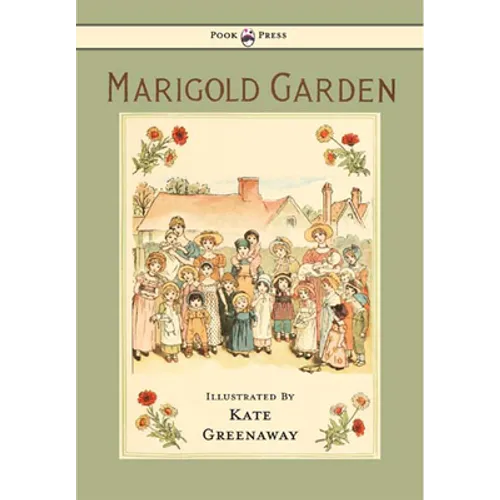 Marigold Garden - Pictures and Rhymes - Illustrated by Kate Greenaway