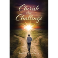 Cherish the Challenge