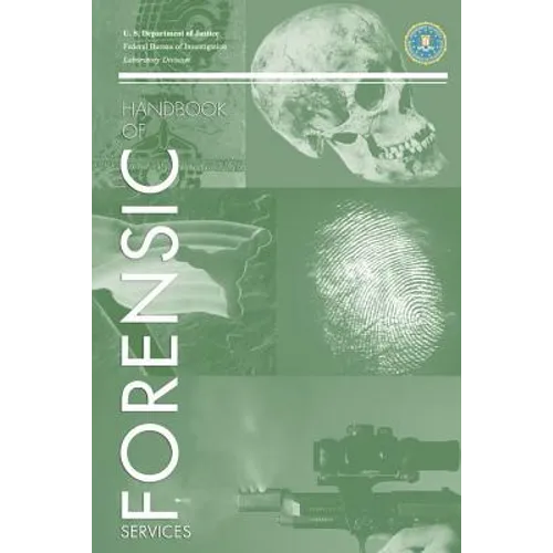 FBI Handbook of Crime Scene Forensics