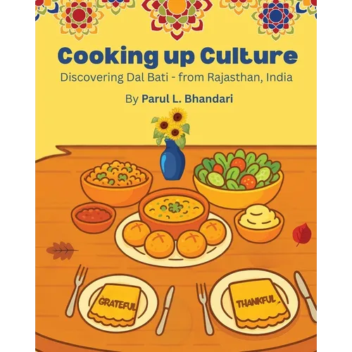 Cooking up Culture: Discovering Dal Bati - from Rajasthan, India