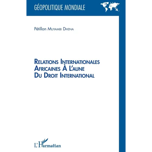 Relations internationales africaines à l'aune du droit international