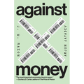 Against Money
