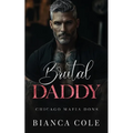 Brutal Daddy: A Dark Captive Mafia Romance
