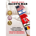 Zaidy's War: Four Armies, Three Continents, Two Brothers. One Man's Impossible Story of Endurance