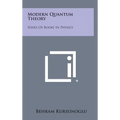 Modern Quantum Theory: Series of Books in Physics