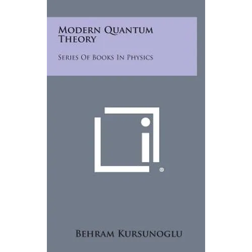 Modern Quantum Theory: Series of Books in Physics