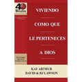 Viviendo Como Que Le Perteneces a Dios / Living Like You Belong to God (40 Minute Bible Studies)