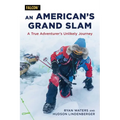 American's Grand Slam: A True Adventurer's Unlikely Journey