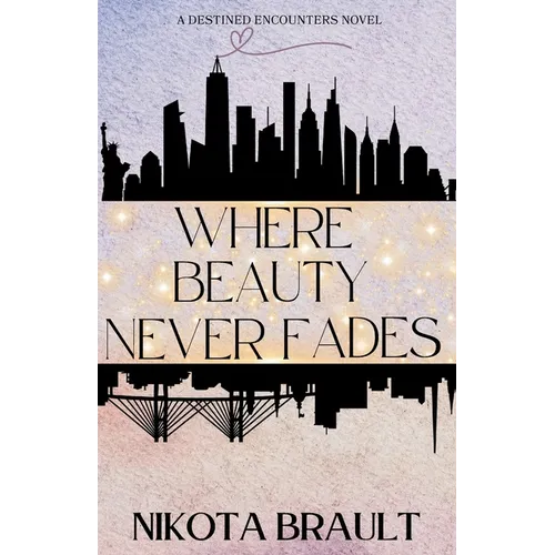 Where Beauty Never Fades