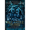 Ugly Little Things: Collected Horrors