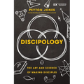 Discipology: The Art and Science of Making Disciples