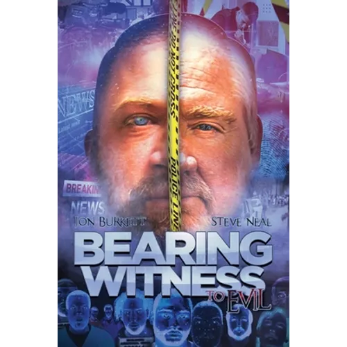 Bearing Witness to Evil