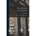 The Moral Judgment; Readings in Contemporary Meta-ethics