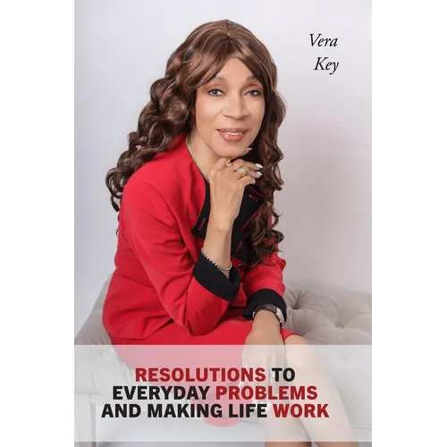 Resolutions to Everyday Problems and Making Life Work