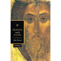 Praying with Icons 3rd Revised Edition