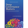 Deep Governance Matters: The world of community service and mission