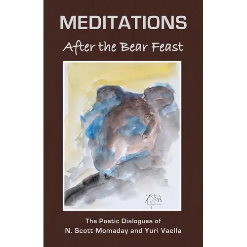 MEDITATIONS After the Bear Feast