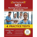 NEX Nursing Entrance Exam Study Guide: 4 Practice Tests and NLN Prep [Includes Detailed Answer Explanations]