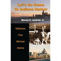 Let's Go Home To Indiana Harbor: Reflections From Mid-Town America