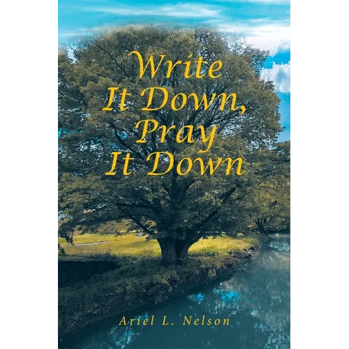 Write It Down, Pray It Down