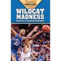 Wildcat Madness: Great Eras in Kentucky Basketball