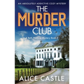 The Murder Club: An absolutely addictive cozy mystery