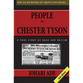 People Vs Chester Tyson