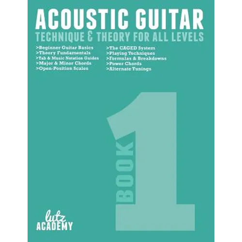 Acoustic Guitar: Technique & Theory For All Levels