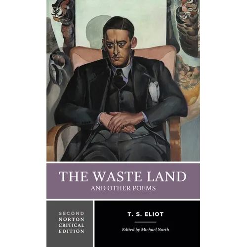 The Waste Land and Other Poems: A Norton Critical Edition