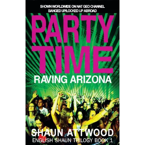Party Time: Raving Arizona