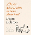 Alexa, What Is There to Know About Love?