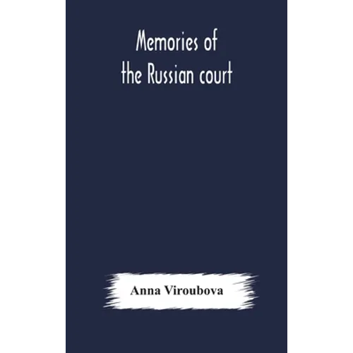 Memories Of The Russian Court