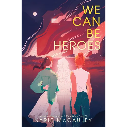 We Can Be Heroes
