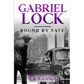Gabriel Lock: Bound by Fate