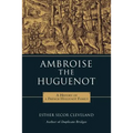 Ambroise the Huguenot