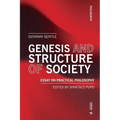 Genesis and Structure of Society: Essay on Practical Philosophy