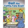 Gail the Tattle-Tale Snail