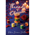 Threads Of Obsession