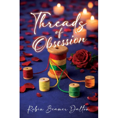 Threads Of Obsession