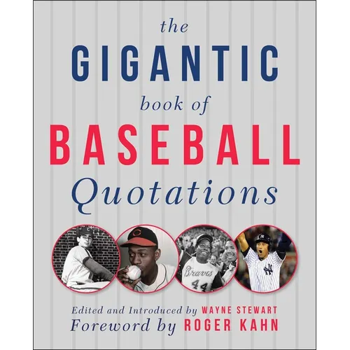 The Gigantic Book of Baseball Quotations