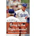 Bring in the Right-Hander!: My Twenty-Two Years in the Major Leagues