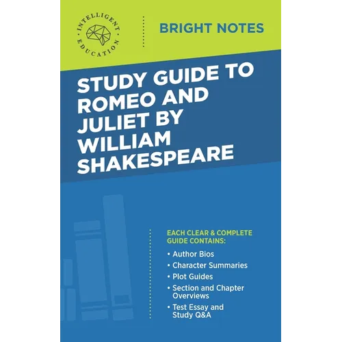 Study Guide to Romeo and Juliet by William Shakespeare