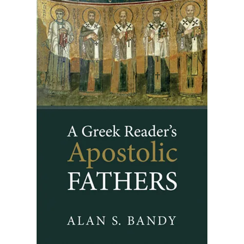 A Greek Reader's Apostolic Fathers