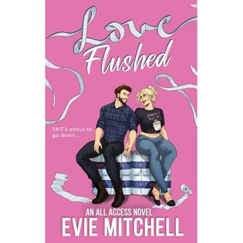 Love Flushed