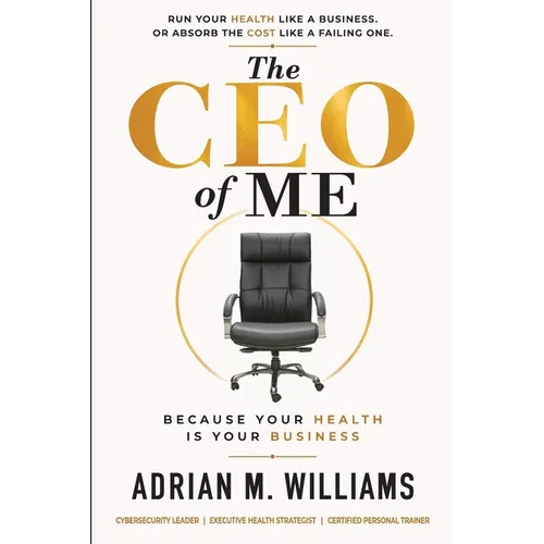The CEO of Me: Because Your Health Is Your Business